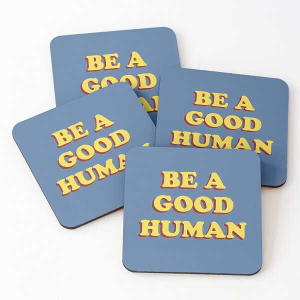 Item preview, be a good human designed and sold by rayla1424.