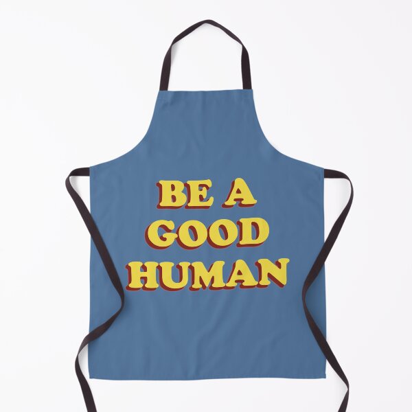 Item preview, be a good human designed and sold by rayla1424.