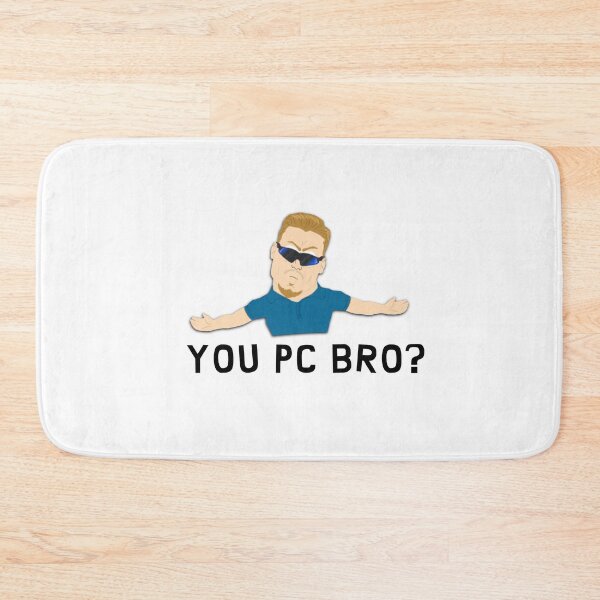 Item preview, You pc, bro? designed and sold by Eledart.