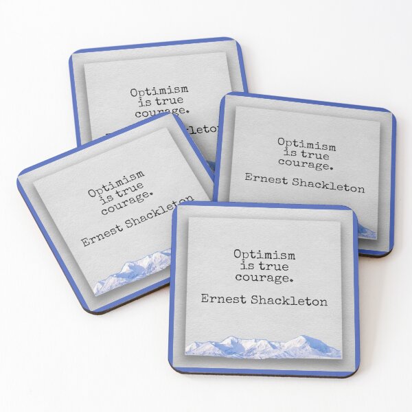 Item preview, Optimism is real courage, Ernest Shackleton designed and sold by Pelikancrazy.