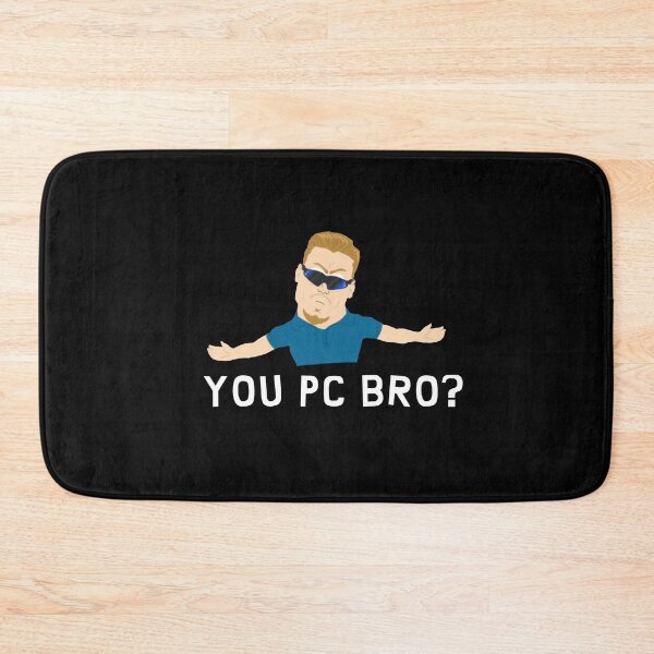 Item preview, You pc, bro? designed and sold by Eledart.