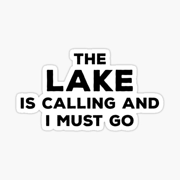 The Lake Is Calling Sticker