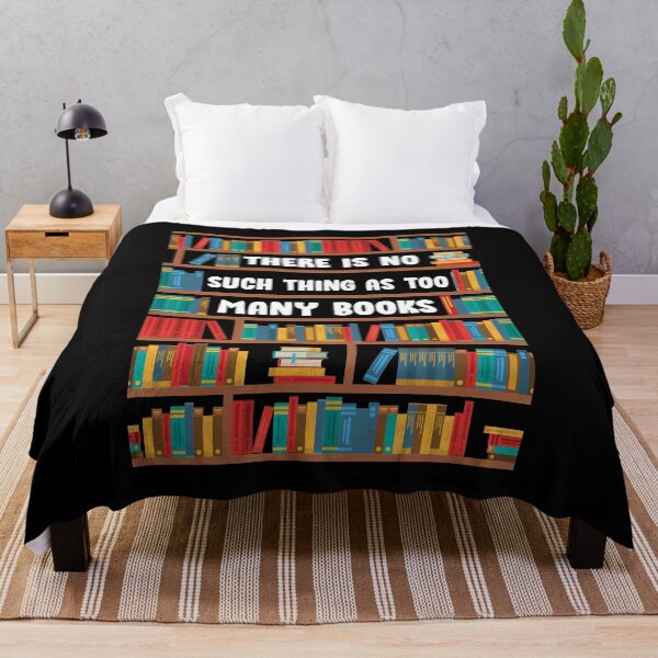 Item preview, There aren't too many books - bookshelf reading literature designed and sold by Lenny Stahl.