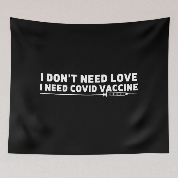 Artikelvorschau, Ich brauche COVID VACCINE entworfen und verkauft von MyTrendStore.
