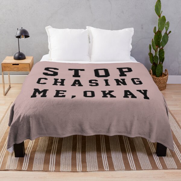 Item preview, Stop chasing me, okay designed and sold by Mounir Ameur Ali.