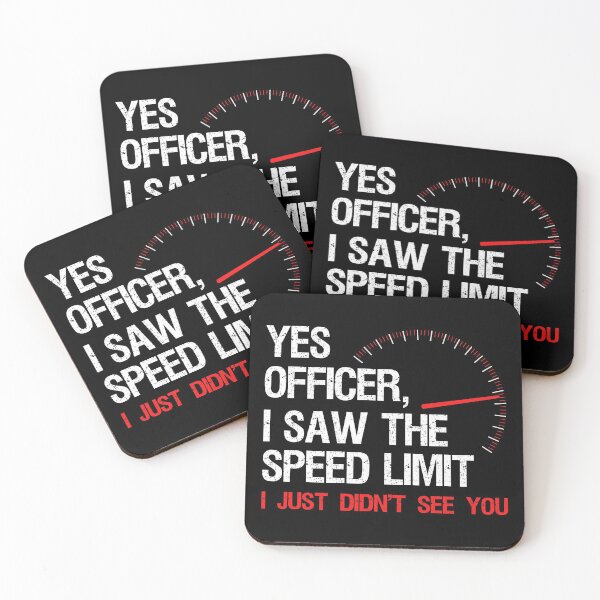 Item preview, Yes Officer I Saw The Speed Limit I designed and sold by Lemon Pepper.