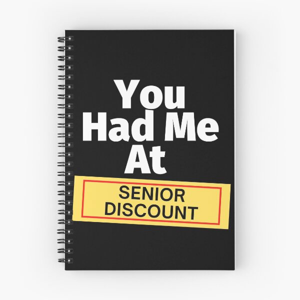 Item preview, You Had Me At Senior Discount designed and sold by SunfullyYours.