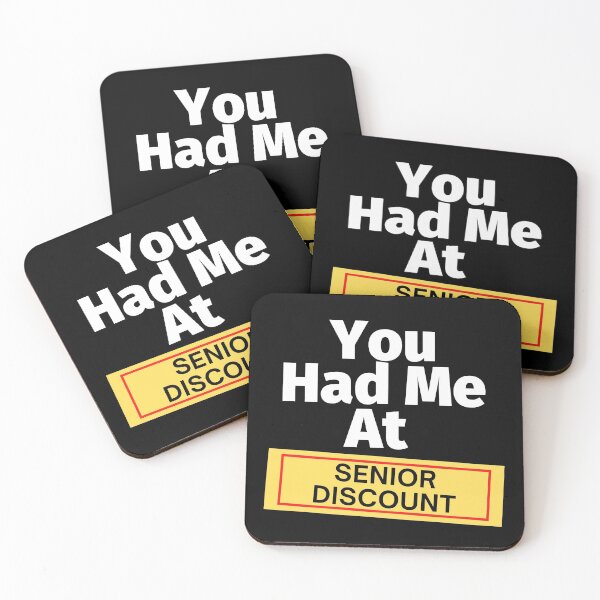 Item preview, You Had Me At Senior Discount designed and sold by SunfullyYours.