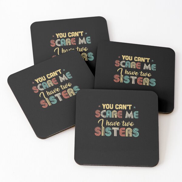 Item preview, You Can't Scare Me I Have Two Sisters Funny Brothers Gift designed and sold by DanielleNicolet.