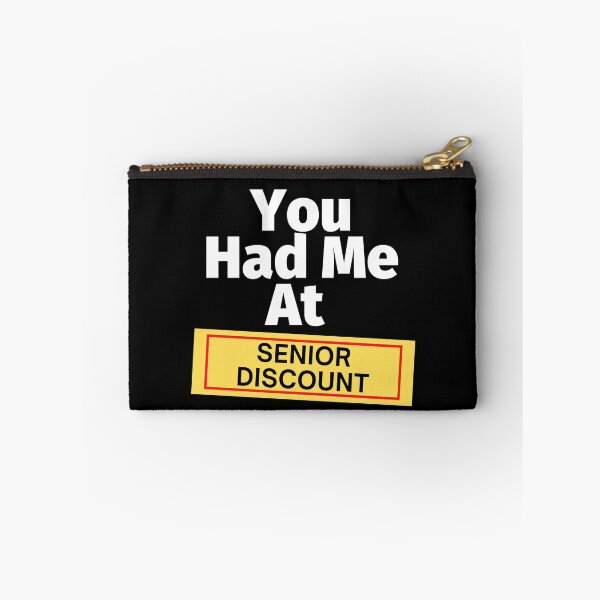 Item preview, You Had Me At Senior Discount designed and sold by SunfullyYours.