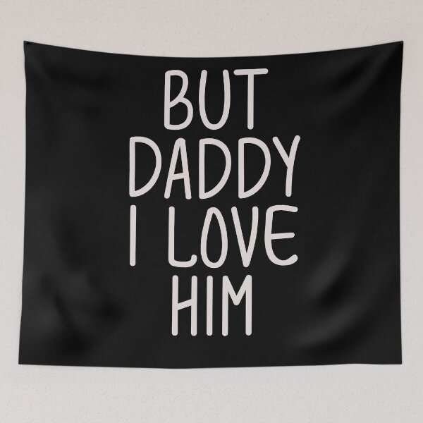 Item preview, but daddy i love him designed and sold by EGIT.