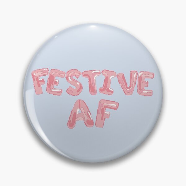 Item preview, Festive AF- in pink balloon lettering designed and sold by Tana-B.
