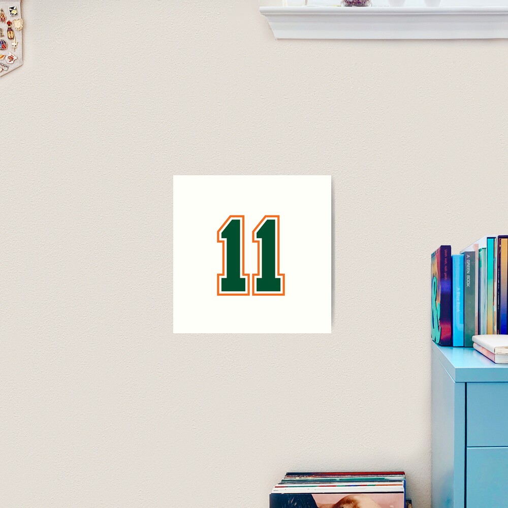 11 Jersey Number Number Eleven Straight From Miami | Art Print