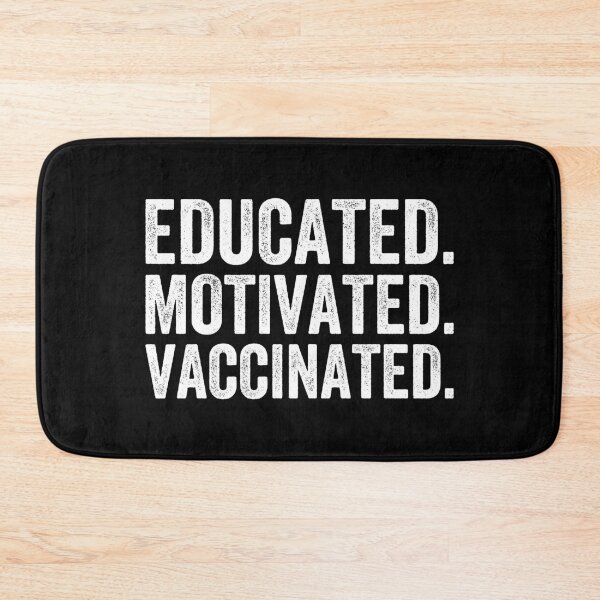 Item preview,  Educated, Motivated And Vaccinated   designed and sold by DESIGNNOUR.