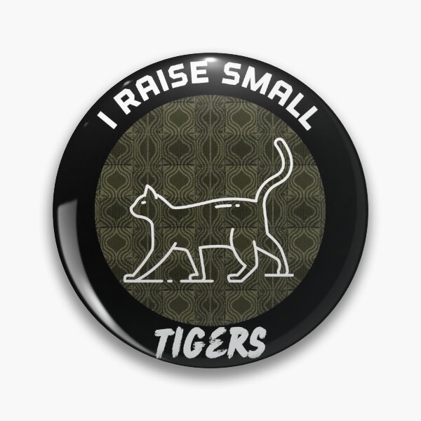 Item preview, I raise small tigers (cats) design designed and sold by Sarvgya Verma.