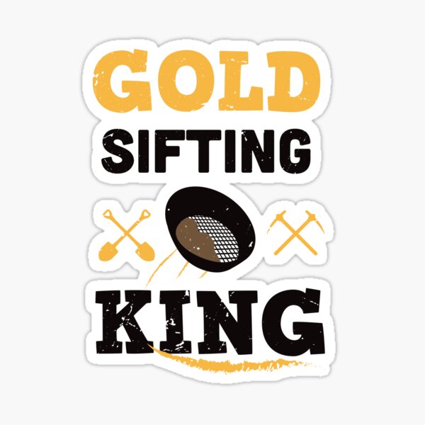 Gold Digging Gold Mining Gold Panning Gold Mine Sticker