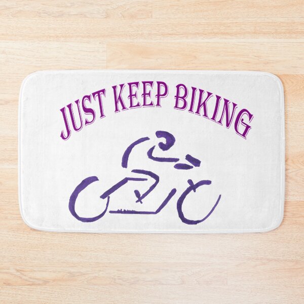 Item preview, Just Keep Biking designed and sold by AliCatOriginals.