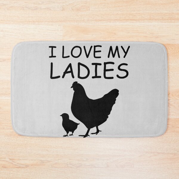 Item preview, I Love My Ladies Funny Chicken Farming designed and sold by ByTekk.
