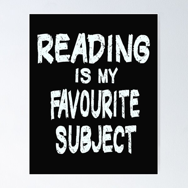 Item preview, reading is my favourite subject designed and sold by Urbo Panda.