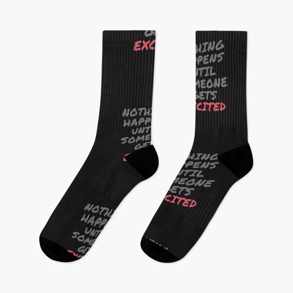 Item preview, Nothing Happens Until Someone Gets Excited designed and sold by Wise-Words-4U.