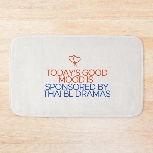 Item preview, Today's Good Mood is Sponsored by Thai BL Dramas designed and sold by Shujii.