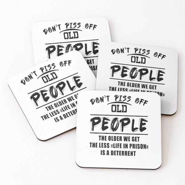 Item preview, Don't Piss Off Old People designed and sold by ZaydounStark.