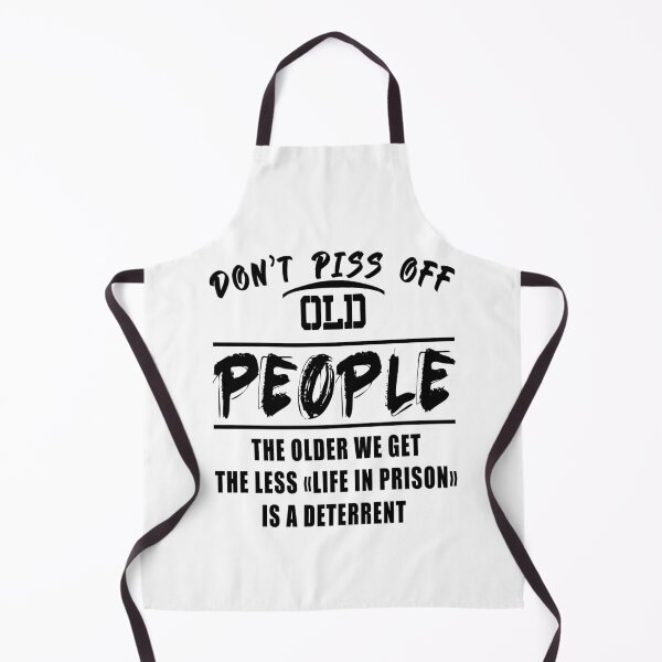 Item preview, Don't Piss Off Old People designed and sold by ZaydounStark.