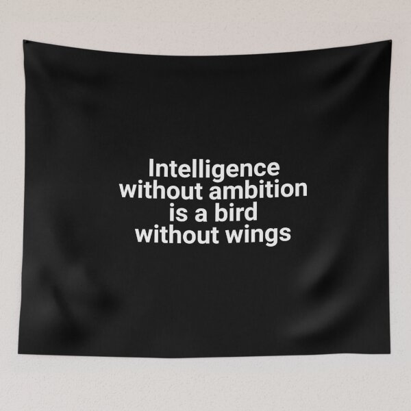 Item preview, Intelligence without ambition is a bird without wings. designed and sold by Fit & Fun  Gallery.