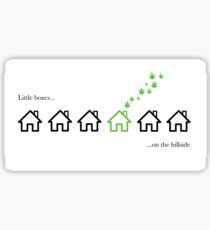 Weeds - Little boxes on the hillside Sticker
