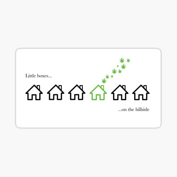 Weeds - Little boxes on the hillside Sticker