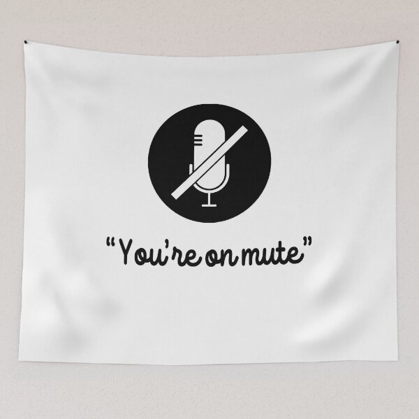 Item preview, You Are On Mute  designed and sold by AnimaLovers.