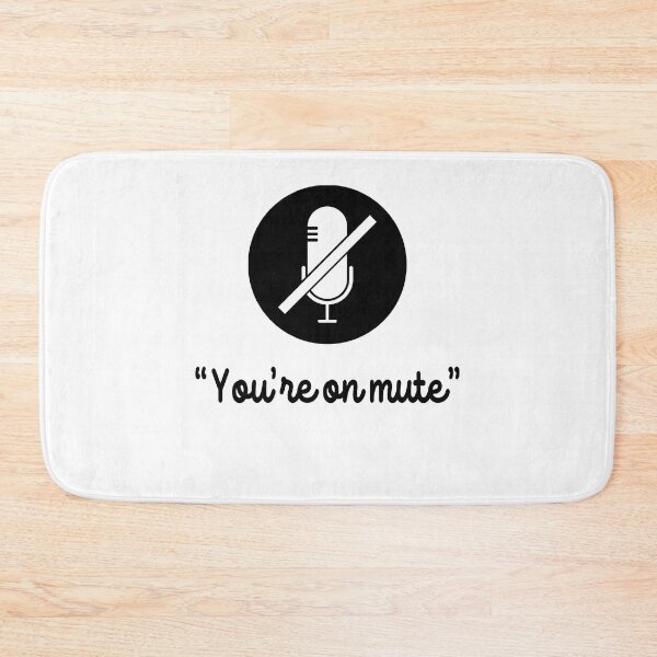 Item preview, You Are On Mute  designed and sold by AnimaLovers.