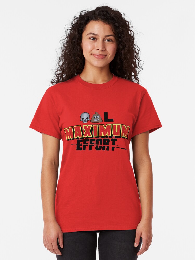 Alternate view of Dead Poo L - Maximum Effort Classic T-Shirt