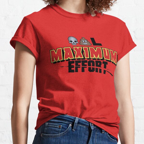 Dead Poo L - Maximum Effort Classic T-Shirt