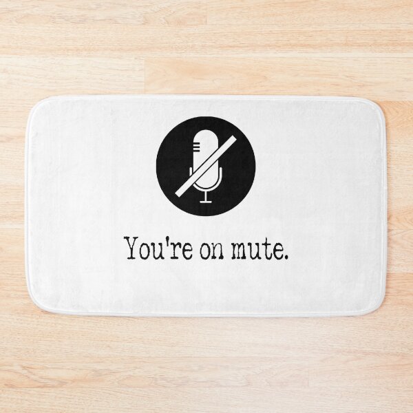 Item preview,  You Are On Mute  designed and sold by AnimaLovers.