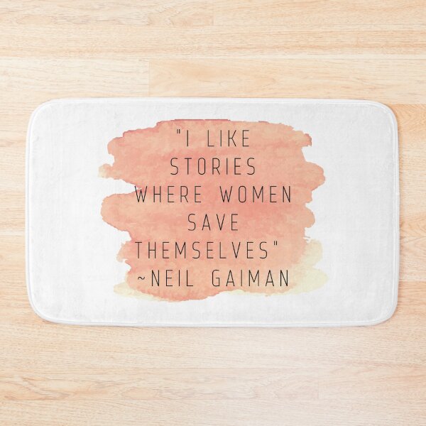 Item preview, "I like stories where women save themselves" | Quote by Neil Gaiman designed and sold by cattiktoks1718.