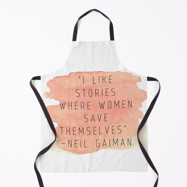 Item preview, "I like stories where women save themselves" | Quote by Neil Gaiman designed and sold by cattiktoks1718.