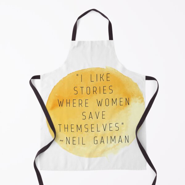 Item preview, "I like stories where women save themselves" | Quote by Neil Gaiman designed and sold by cattiktoks1718.