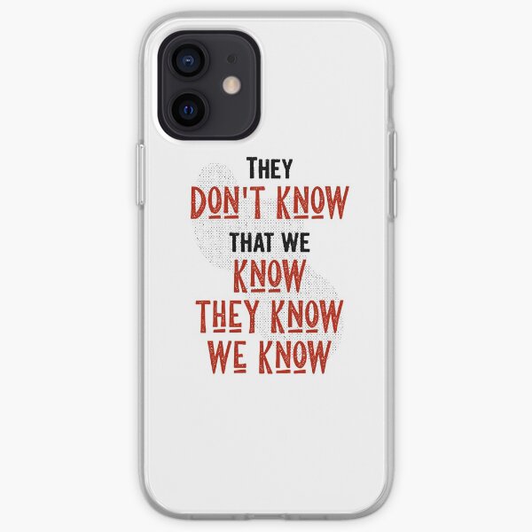 They Dont Know Phone Cases Redbubble