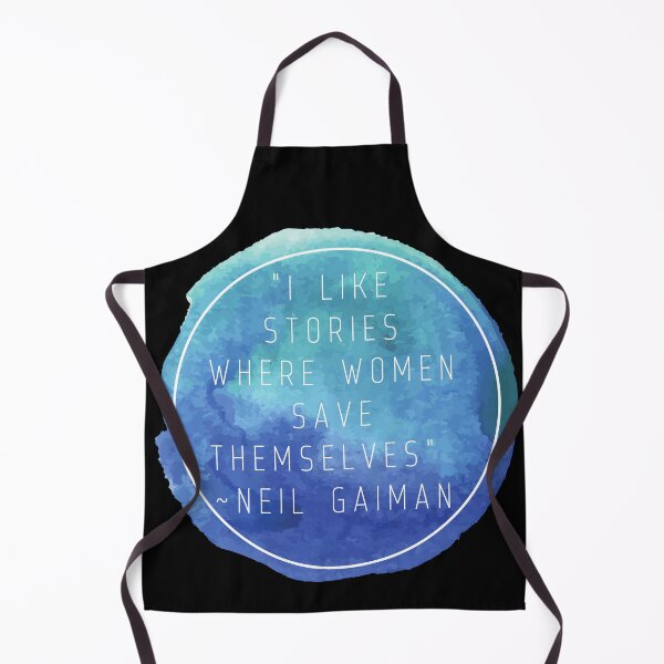 Item preview, "I like stories where women save themselves" | Quote by Neil Gaiman designed and sold by cattiktoks1718.