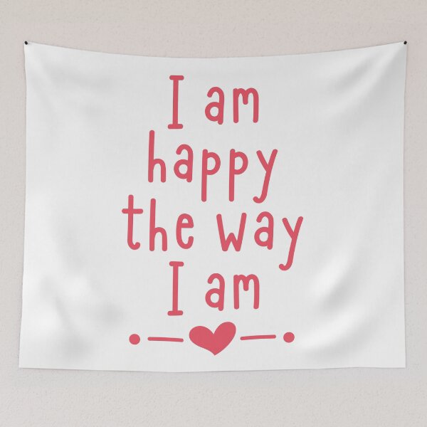 Item preview, I Am Happy The Way I Am designed and sold by Legit Hooligan.