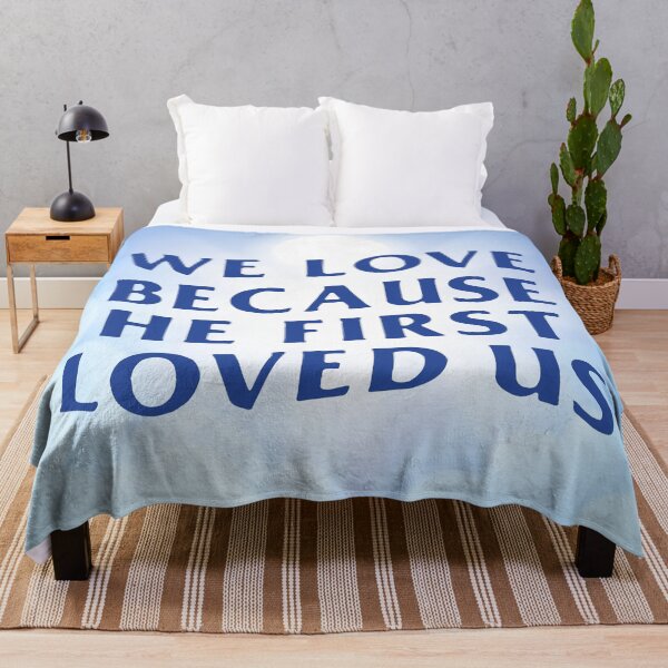 Item preview, We love because he first loved us designed and sold by designdroplet.