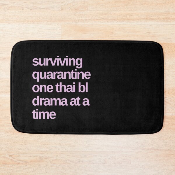 Item preview, Surviving Quarantine One Thai BL Drama At a Time designed and sold by Shujii.