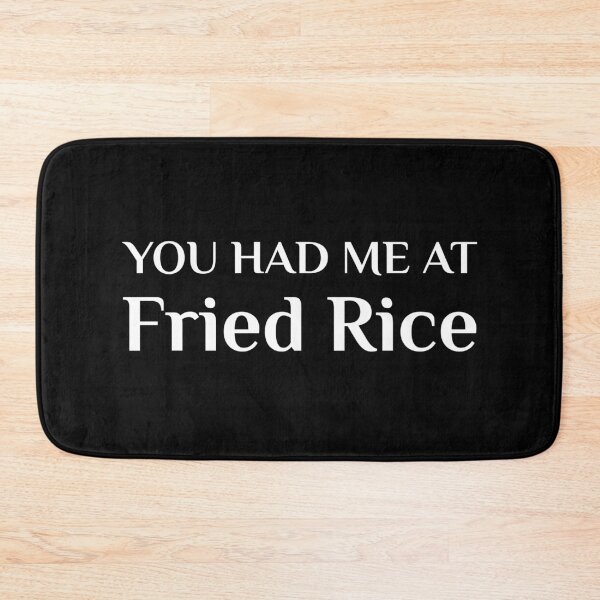 Item preview, Had Me At Fried Rice Funny Chinese Food designed and sold by Creekman Designs.