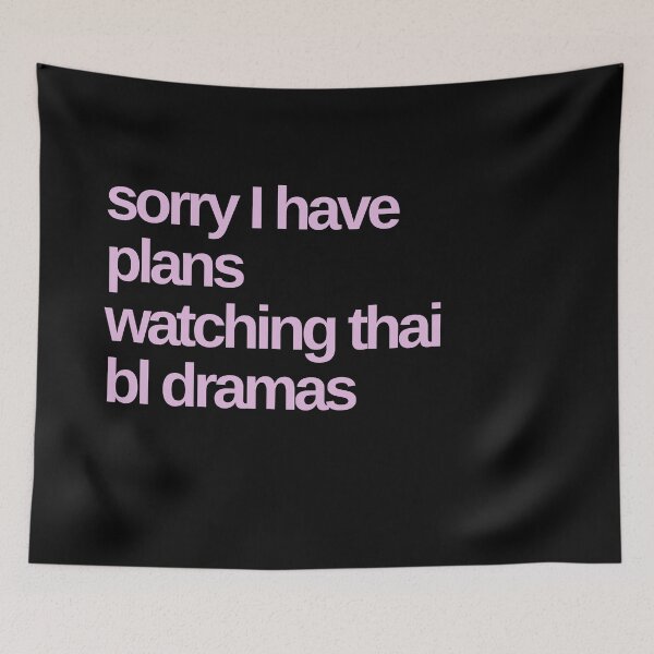 Item preview, Sorry I Have Plans Watching Thai BL Dramas designed and sold by Shujii.
