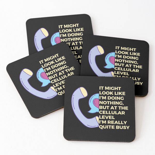 Item preview, It might look like I’m doing nothing, but at the cellular level I’m really quite busy | Witty | Funny designed and sold by FitBeast.