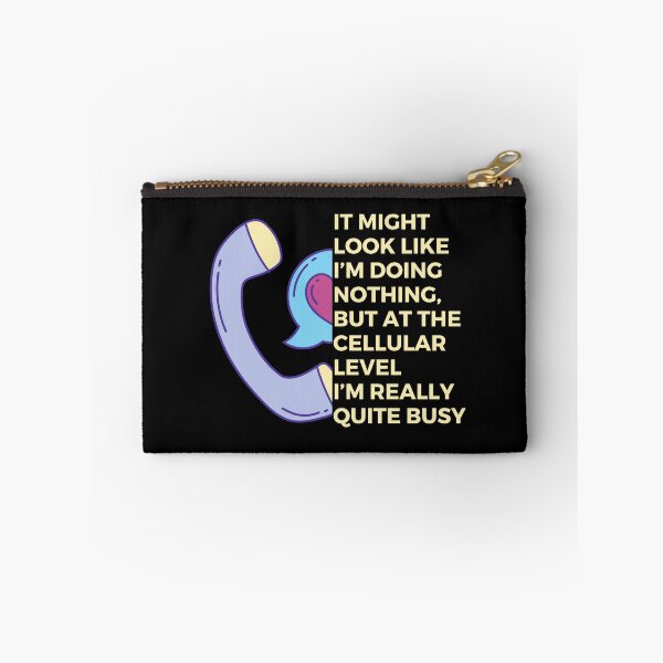 Item preview, It might look like I’m doing nothing, but at the cellular level I’m really quite busy | Witty | Funny designed and sold by FitBeast.