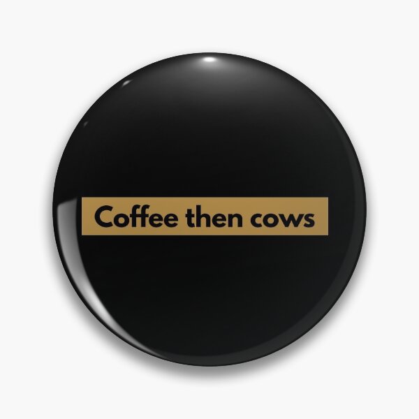 Item preview, Coffee then cows designed and sold by LamisArts ID (71).