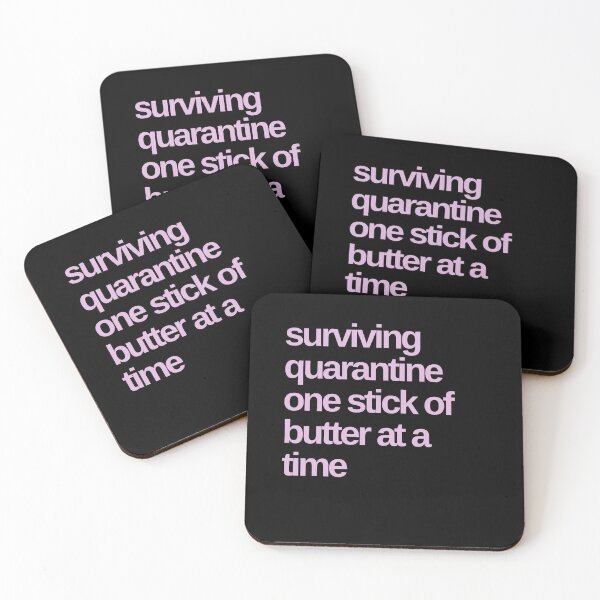 Item preview, Surviving Quarantine One Stick of Butter At a Time designed and sold by Shujii.