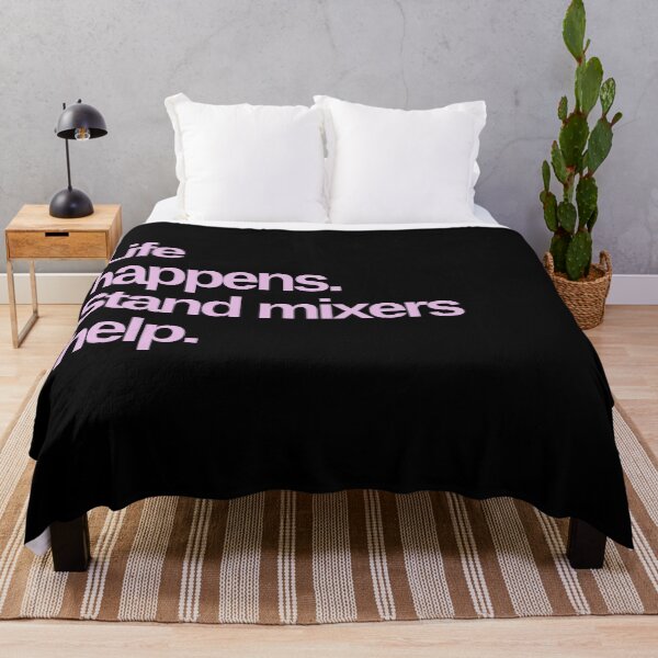 Item preview, Life Happens. Stand Mixers Help. designed and sold by Shujii.